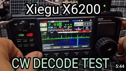 Xiegu X6200 CW Decode  -New Firmware v1.07
