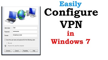 Configure VPN Easily in Windows 7 - VPN Configuration