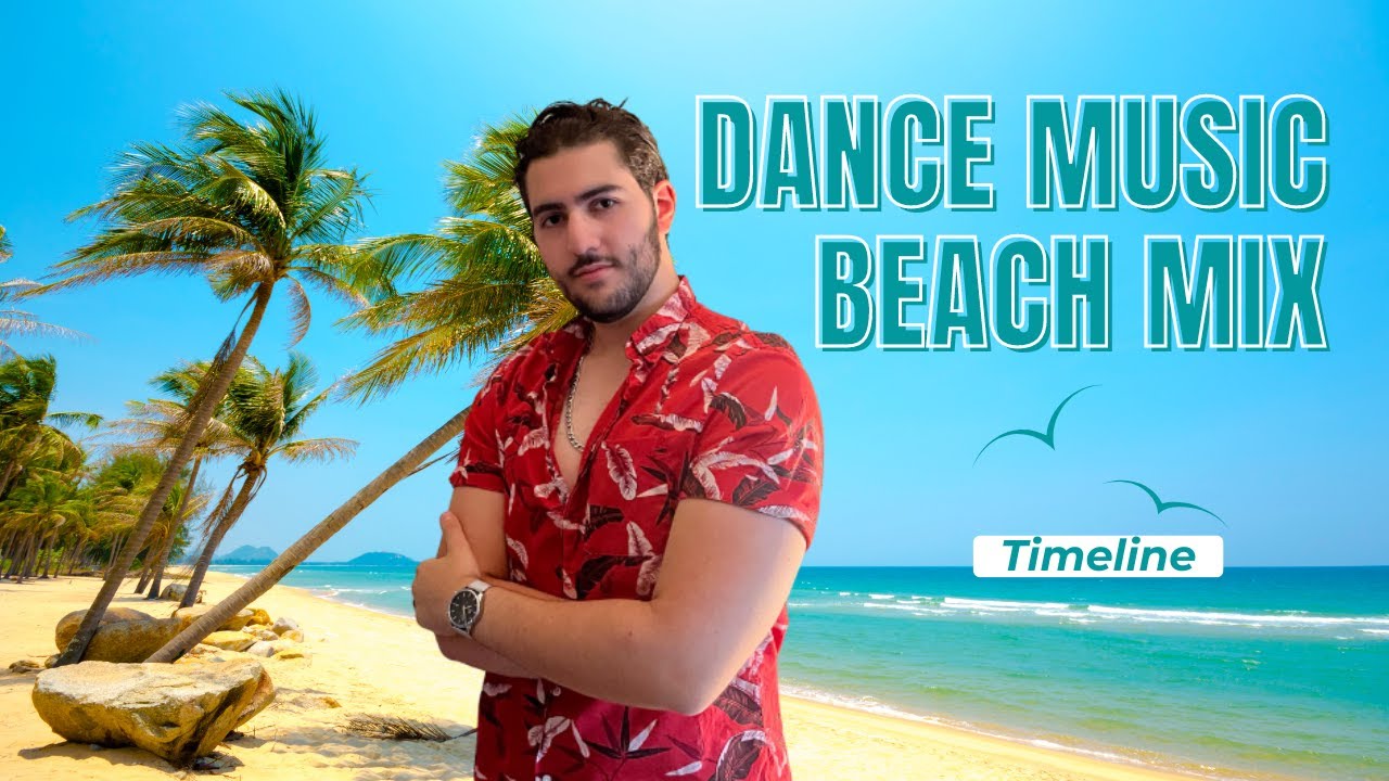 Timeline Dance Music (Beach Mix) YouTube