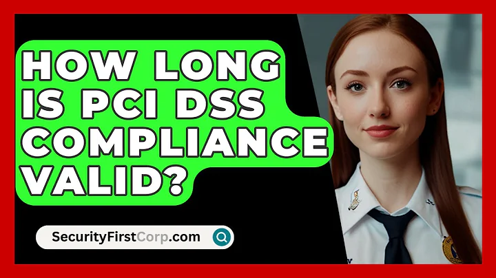 How Long Is PCI DSS Compliance Valid? - SecurityFirstCorp.com