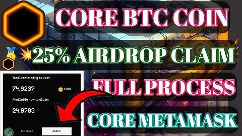 Satoshi Core Airdrop Recieve। Core Coin Claim 25% airdrop।Core Recieve 25% Coin Metamask।Core Update
