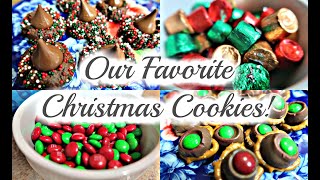 OUR FAVORITE CHRISTMAS COOKIES!