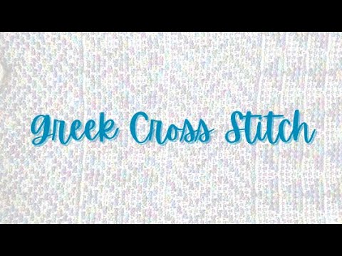 Greek Cross Stitch | Week 3 | Spring Stitch Sampler Knit Along