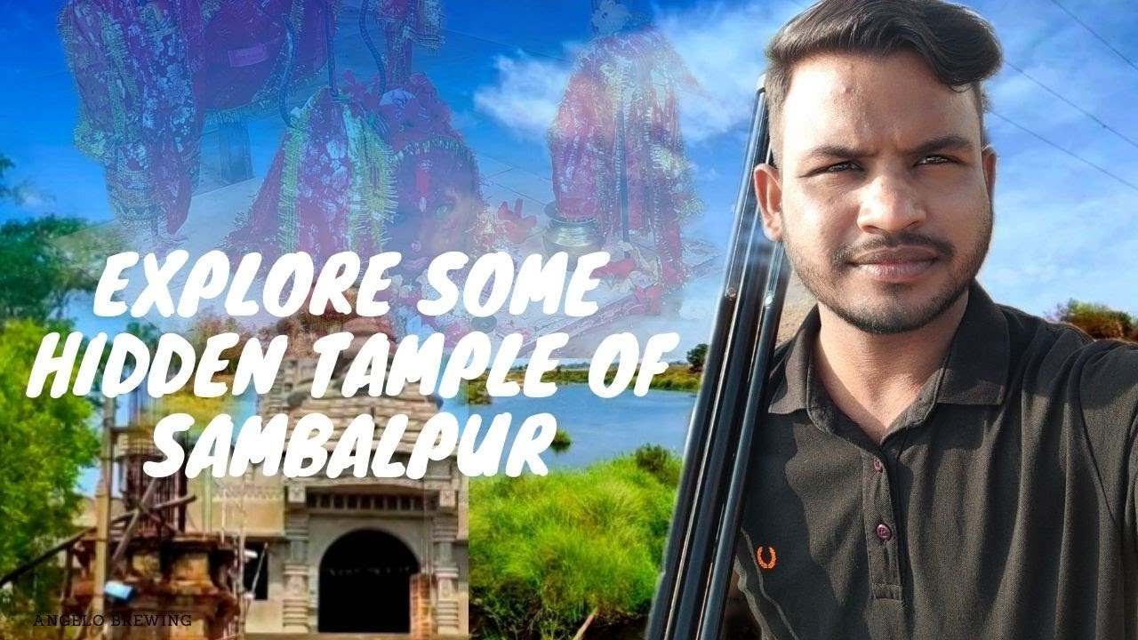 Explore some hidden tample of Sambalpur// Village to Sambalpur YouTube