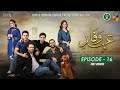 Drama Ehd-e-Wafa | Episode 16 - 5 Jan 2020 (ISPR Official)