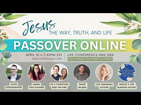 FEAST OF PASSOVER ONLINE CONFERENCE 2024 - Preparing for Passover