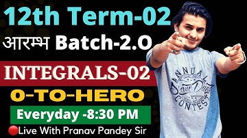 Class-12th|Term-02|Integration-02|Arambh Batch-2.0|Pranav Pandey