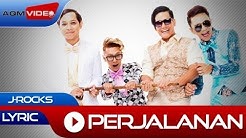 J-Rocks - Perjalanan | Official Lyric Video  - Durasi: 4:00. 