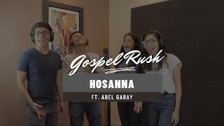 Gospel Rush - Hosanna (Cover Heritage Singers)