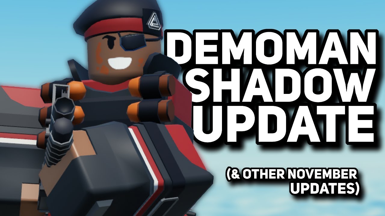Обновление Demoman Shadow | Ноябрьские обновления Shadow TDS