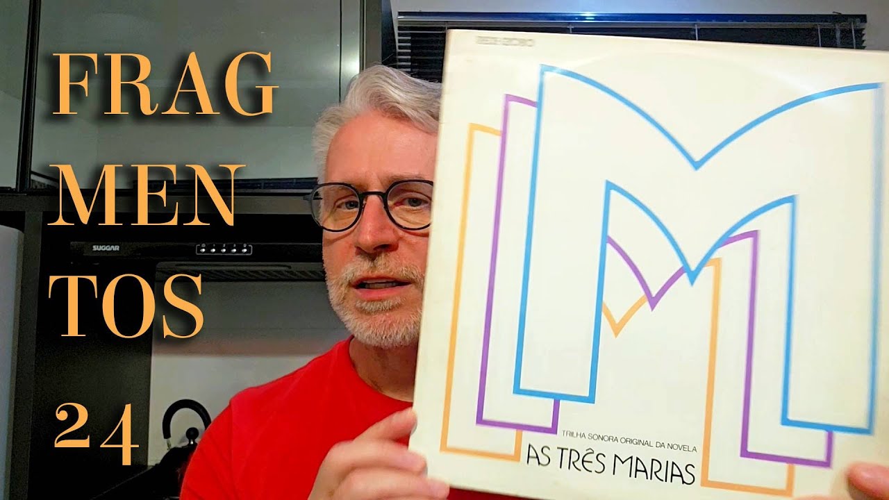FRAGMENTOS #24 AS TRÊS MARIAS