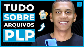 Como fazer uma PLP?