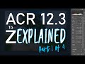 ACR 12.3 Explained from A to Z! (Part 1 of 4)