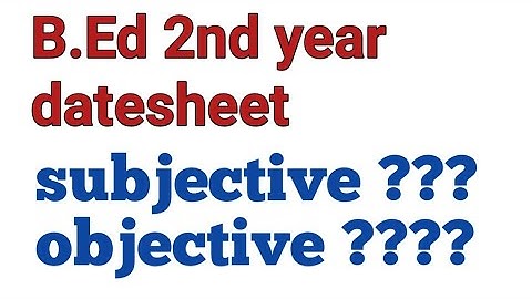 B.Ed 2nd year datesheet || datesheet  | B.Ed | naveen dahiya