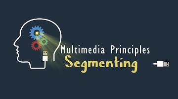 The Segmenting Principle