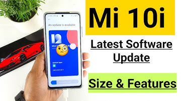 Mi 10i latest software update size & features