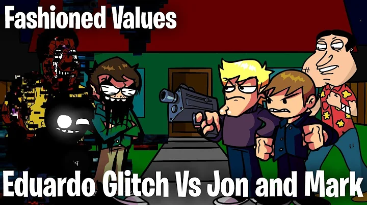 FNF Fashioned Values but they sing Eduardo Vs Jon ...