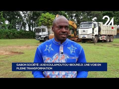 Gabon société — axe Koulamoutou–Iboundji, une voie en pleine transformation