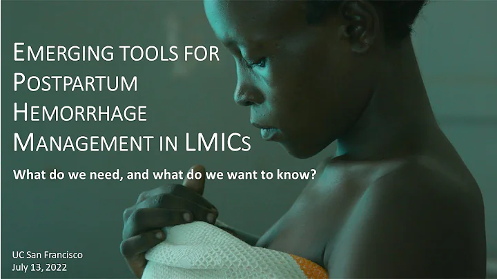 Emerging Tools for Postpartum Hemorrhage Management in LMICs