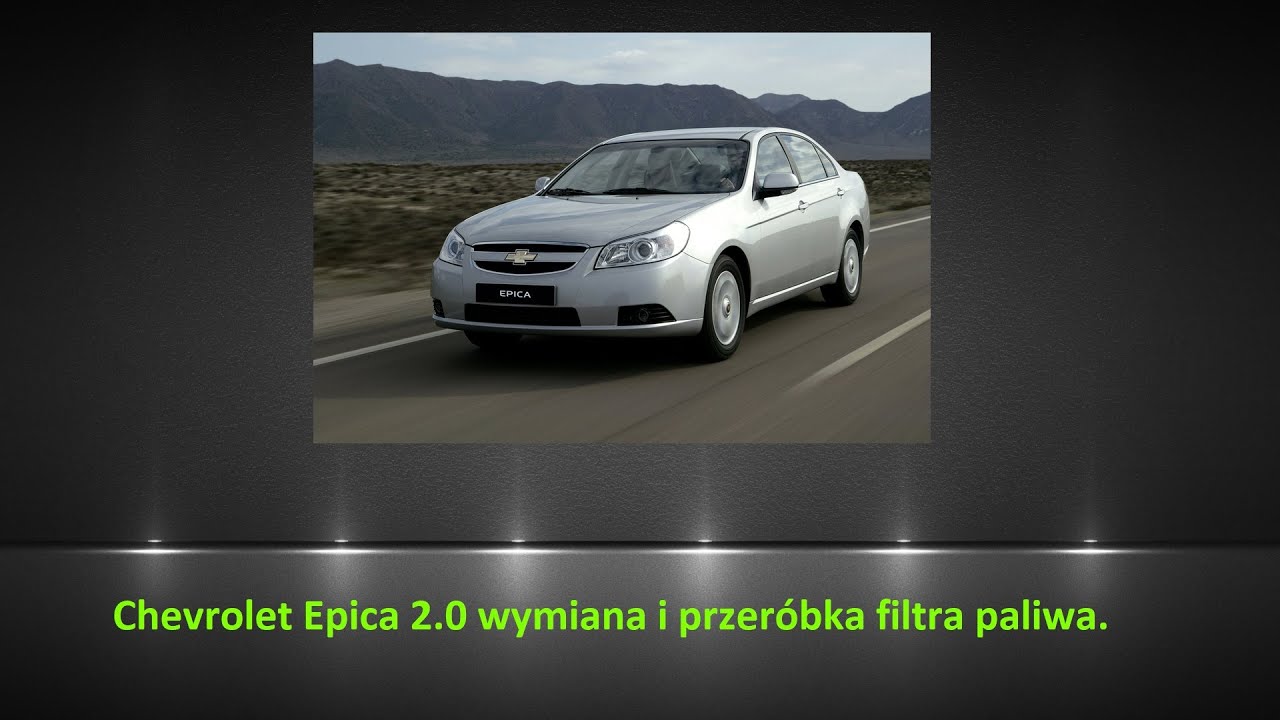 Chevrolet Epica 2.0 Wymiana Filtra Paliwa / Fuel Filter Replacement - Youtube