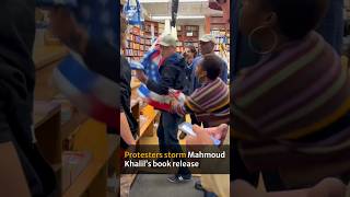 Protesters storm Mahmoud Khalil's book release
