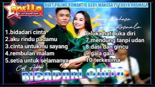 [BIDADARI CINTA]DUET ROMANTIS GERY MAHESA & TASYA ROSMALA#Aurora fullalbum