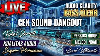 CEK SOUND DANGDUT BASS GLERR PALING NENDANG | AWAS SPEAKER JEBOL‼️ #12