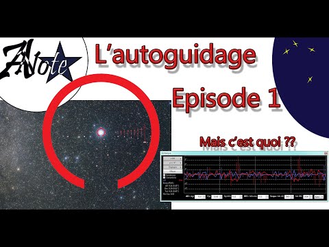 ⭐L'autoguidage EP1: c'est quoi?