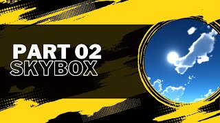 How to Create a 3D Platformer Game in Unity: Part 2 - Skybox