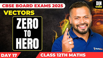 Vectors | Class 12 Maths | CBSE Board Exam 2025 | Rahul Dhakad Sir | Rankplus