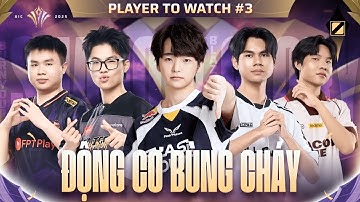🔥 NHỮNG "ĐỘNG CƠ BÙNG CHÁY" TIẾP NHIÊN LIỆU CHO CÁC ĐỘI TUYỂN | PLAYER TO WATCH #3 – ĐƯỜNG RỪNG
