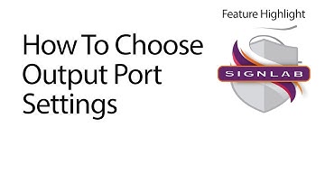 How To Choose Output Port Settings