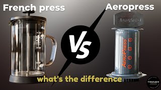 French Press Vs Aeropress