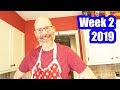 Lots of Cooking and More! Week 2, 2019!