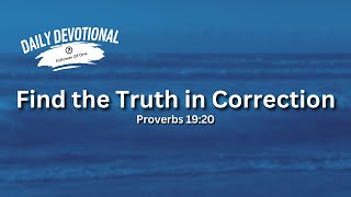 Find the Truth in Correction - Proverbs 19:20 | Follower Of One