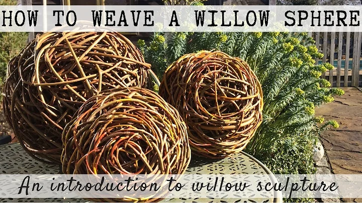 How to weave a willow ball