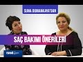 Suna Dumankaya'dan saç bakımı önerileri | Bakım-Güzellik | Nasil.com