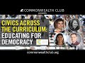 Civics Across the Curriculum: Educating for Democracy