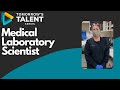 Tomorrow's Talent Series - Medical Laboratory Scientist