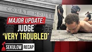Major Update: Judge ‘Very Troubled’