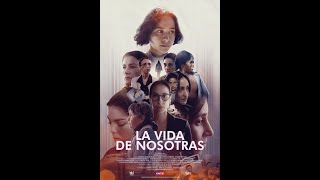 La Vida de Nosotras (2023) | Temporada Uno | Episodio Cuatro