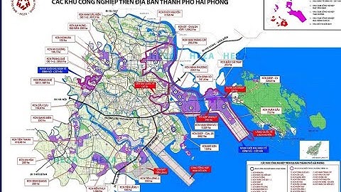 Hải Phòng xin được trao quyền chấp thuận chủ trương đầu tư dự án khu công nghiệp Video