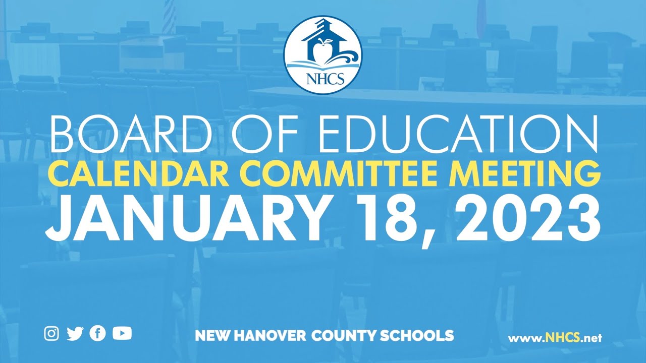 NHCS Board of Education Calendar Committee Meeting January 18, 2023