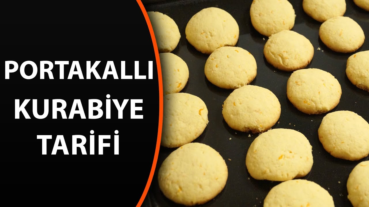 Ağızda dağılan portakallı kurabiye nasıl yapılır ? YouTube
