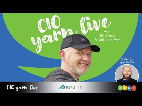 CIO YARN LIVE - Bill Moses - 3rd June