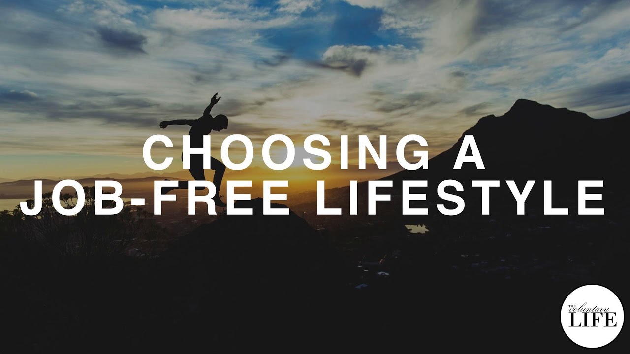 218 Choosing A Job-Free Lifestyle