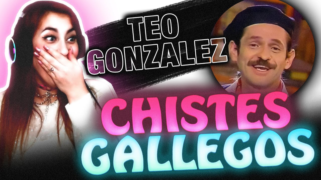 Teo González 🇲🇽 MEJORES CHISTES GALLEGOS! 🇪🇸 UN CRACK! ❤️Reacciones México por SASSY_OK