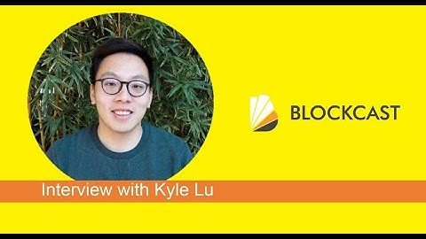 Jenny Zheng, Blockcast.cc Interviews Kyle Lu, Founder of Dapp.com