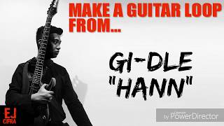 (G)I-IDLE - Hann (Short Guitar Cover)
