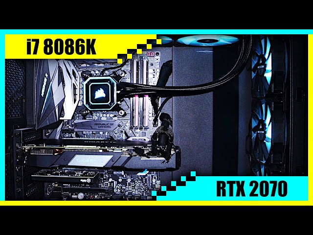 i7 8086K + RTX 2070 Gaming PC in 2022 | Tested in 7 Games - YouTube